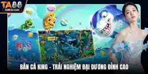 Bắn cá King