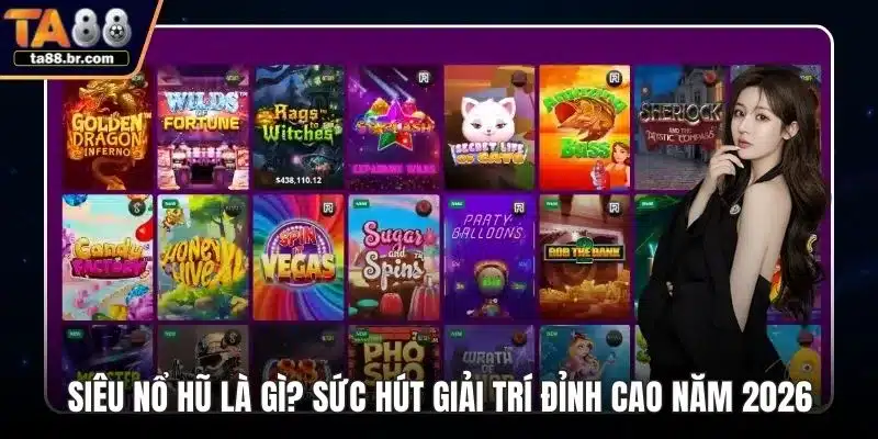 Siêu nổ hũ