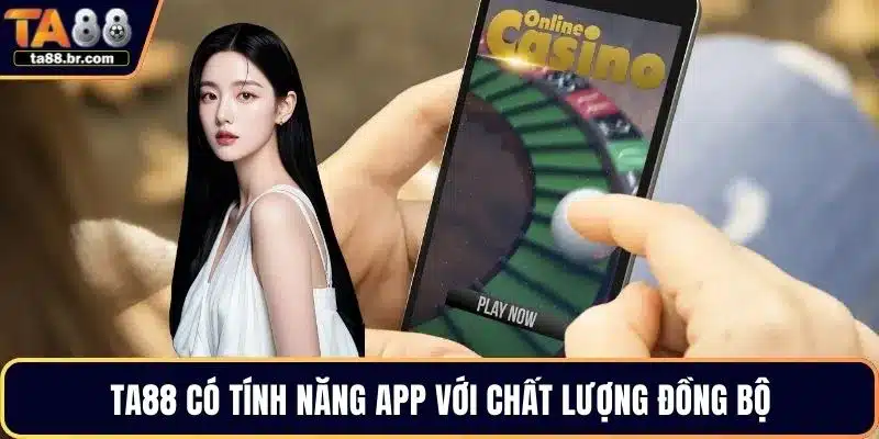 TA88 có tính năng App với chất lượng đồng bộ